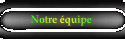 Notre quipe